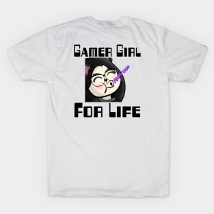 Gamer Girl For Life. T-Shirt